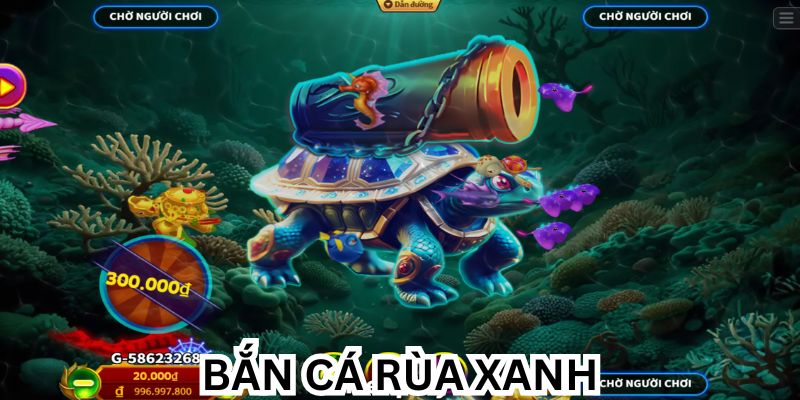Hướng dẫn cách tham gia bắn cá Rùa Xanh tại Banca30 