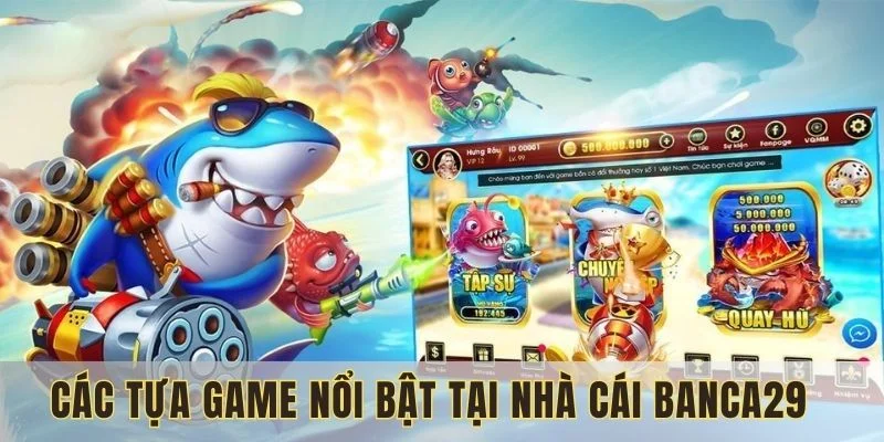 Sảnh game Banca29 với đa dạng thể loại