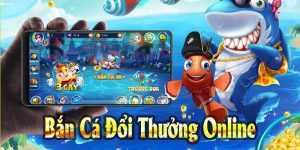 chơi bắn cá đổi thưởng online tại nhà cái banca30