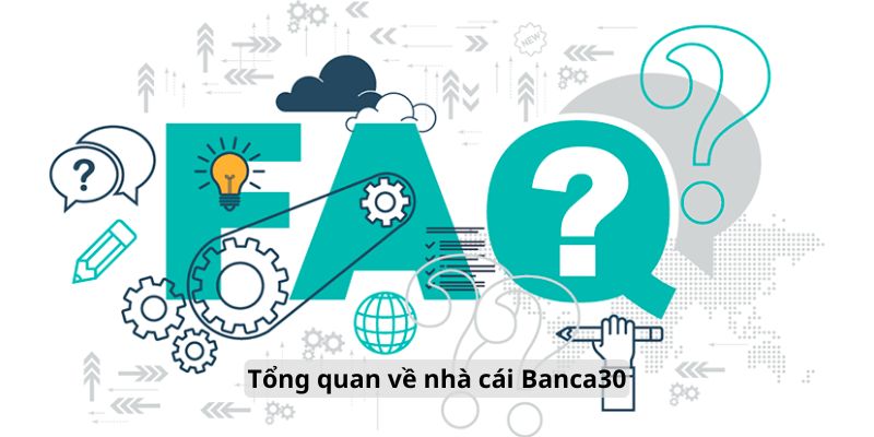 Tổng quan về nhà cái Banca30